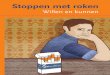 Stoppen met roken - rw-medics.webnode.nl … · U denkt er over te stoppen met roken. Deze folder helpt u daarbij. In deze folder staan adviezen om te stoppen met roken. Ook staan