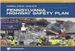 Pennsylvania 2018 Highway safety plan - NHTSA€¦ · Pennsylvania Highway Safety Plan 3 • Tom Glass, Transportation Planning Manager (TPM) – Manages the Program Services Unit,