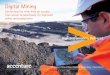 Digital Mining - Accenture · 2016. 8. 5. · Data Integration Environment Data Connected Mine Work Order Mobility Connected Plant C-level Dashboard Sustainability & Water Management