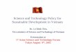 Science and Technology Policy for Sustainable Development ... · sustainable development in SD policy documents , e.g. • Vietnam Agenda 21: – one of eight principles to pursuit