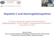 Hepatitis C and Haemoglobinopathies · Case presentation III November 2014 12 week regimen of sofosbuvir+simeprevir was initiated No concomitant treatment modification . What are