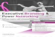 Executive Branding · Executive Branding & Power Networking equips high-performing individuals with professional image and crucial networking skills to open doors, win leads and most