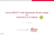 Leica DISTO™ with Bluetooth Smart usage · 12 Leica DISTO™ sketch for Android 4.3 or higher Start App When using with Leica DISTO™ D810 touch we are recommending to use the