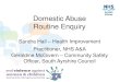 Domestic Abuse Routine Enquiry - Improvement Service · PDF file 2019. 12. 9. · Domestic Abuse Routine Enquiry Sandra Hall –Health Improvement Practitioner, NHS A&A Geraldine McGivern