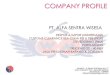 COMPANY PROFILE - Alfa Sentra Wisesa€¦ · ALFA SENTRA 0897 . ALFA . Title: COMPANY PROFILE Author: selatan jaya mandiri Created Date: 2/9/2019 5:29:25 AM 