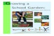 Growing a School Garden - Luther College · English Incorporate garden-related books into English curriculum, like The Secret Garden. Use the garden as inspiration for a poetry or