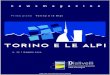 Primo piano Torino e le Alpi - dislivelli.eu · 2012. 5. 3. · Dislivelli Ricerca e comunicazione sulla montagna Testata giornalistica registrata presso il Tribunale di Torino il