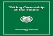 Taking Ownership of the Future - ERIC · Taking Ownership of the Future Taking Ownership of the Future. Taking Ownership of the Future 2006 The National Strategy for Financial Literacy