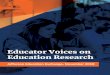 Educator Voices on Education Research - Giving …...Educator Voices on Education Research 4 • PreK-12 educators access research through IES resources (NCES, NCER/NCSER, and ERIC)