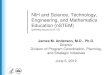 NIH and Science, Technology, Engineering, and Mathematics ... · 6/5/2012  · NIH and Science, Technology, Engineering, and Mathematics Education (nSTEM) (primary focus on K -12)