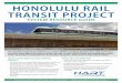 STAY CONNECTED HONOLULU RAIL · 2020. • Rail will be fully integrated with the city bus system. A single system-wide transit smart card will be used by passengers to move seamlessly