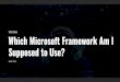 Chad Green Which Microsoft Framework Am I Supposed to Use? · •ECMA-335 –Common Language Infrastructure (CLI) •Microsoft, HP, Intel were core sponsors ... no more bottles of