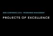 PROJECTS OF EXCELLENCE - BARS 2016/201… · • Authority to make decision (gather your team) • Cost prohibitive • Lack of knowledge (gather your team) • Time (Do / Ditch