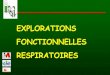 EXPLORATIONS FONCTIONNELLES RESPIRATOIRESpathias.free.fr/cours/IFMK/pdf/IFMK_EFR_present01.pdf · _CV_--C T VRE . Closed Before equilibration Open After equilibration . V'.dt —