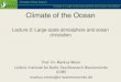 Lecture 2: Large-scale atmospheric and ocean circulation ... Klima … · temperature contrast t) Climate of the Ocean Lecture 2: Large-scale atmospheric and ocean circulation (Source: