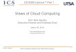 Views of Cloud Computing · World-Leading Research with Real-World Impact! 7. NIST Cloud Computing 34--5 Definition. 2009-2011. 16 versions. 5 Essential Characteristics. 3 Service