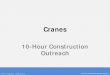 Cranes - WordPress.com2019/08/10  · Cranes Source of photos: OSHA 1926 Subpart CC – Cranes and Derricks in Construction\爀屲Other standards and references used for this presentation