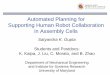 Automated Planning for Supporting Human Robot ...gamma.cs.unc.edu/MPIR/ICRA 2014 Motion Planning WS...Traditional Role of Industrial Robots in Manufacturing •Mass Production Assembly