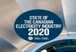 STATE OF THE CANADIAN ELECTRICITY …...The electricity industry is working with federal and provincial policy makers and regulators to encourage greater receptivity to innovation-enabling