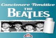 Cancionero temático The Beatles€¦ · Cancionero temático The Beatles Marzo de 2019 Las transcripciones de las obras musicales contenidas en este documento son trabajos propios