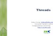 Threads - AndroBenchcsl.skku.edu/uploads/SSE3044F15/4-thread.pdf · Kernel-level Threads (1)! OS-managed threads • The OS manages threads and processes. • All thread operations