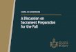 A Discussion on Sacrament Preparation 19 August …...FIRST EUCHARIST Bishop discusses possible path for the celebration of the Sacraments of Initiation with the Presbyteral Council