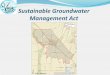 California Water Action Plan: Sustainable Groundwater ManagementSummary... · 2020. 1. 20. · No GSP by January 31, 2022 for all high and medium priority basins Inadequate GSP or