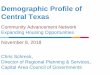 Demographic Profile of Central Texascanatx.org/wp-content/uploads/2017/04/Demographic... · Since 2010, the Austin-RR MSA has grown by 399,538 people. For reference: • The entire