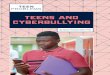 TEENS AND CYBERBULLYING - TEEN PROBLEMSexchange of an unkind word or embarrassing comment does not fit the definition of bullying. In bullying, there is an actual or perceived power