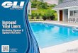 Inground Vinyl Liners - Pool · with Mystic Light Blue 28/28 mil LAGUNA with White Pacific 28/28 mil MALIBU with Polynesian 28/28 mil SP signature plus series TM SS signature series