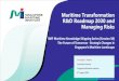 Maritime Transformation R&D Roadmap 2030 and Managing Risks · 2019. 8. 17. · Maritime Transformation R&D Roadmap 2030 and Managing Risks Dr Sanjay C. Kuttan Executive Director