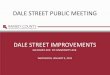 DALE STREET PUBLIC MEETING · COMMUNITY ENGAGEMENT • Summit University District Council • Blue Cross Blue Shield • 3 Public Meetings • February 2016 • June 2017 • June