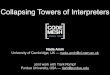 Collapsing Towers of Interpreters · The Challenge Collapse a tower of interpreters (languages L0, …, Ln & interpreters for Li+1 written in Li) into a one-pass compiler from Ln