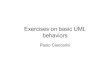 exercises on UML basic behaviors - Plone sitecianca/Summary • This is a set of exercises on writing and understanding the UML notations • Some exercises have more than one correct