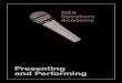 Presenting and Performing - National Speakers Associationcontent.nsaspeaker.org/Chapters/Academy/06... · Q & A is seldom recommended for large audiences. Delivery Dynamics As you