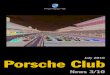 July 2010 Porsche Club€¦ · 4. News from the Club Coordination team Porsche Parade Europe 2010 – The Viennese spirit Porsche Parade Japan 2010 – Parade in Suzuka 5. Reports