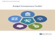Budget Transparency Toolkit · governance – such as open data, public procurement or regulatory policy – the OECD often follows through with a less formal, more practically-minded