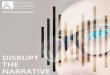 DISRUPT THE NARRATIVE · 2017. 3. 2. · Matt and Stephanie Paladini Larry and Carol Parker Robert and Katie Parkey Bob and Carolyn Parra Stanley and Sandra Peavy Rev. Msgr. Joseph