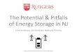 The Potential & Pitfalls of Energy Storage in NJ · 18/10/2019  · may offer opportunities for pumped hydro storage • Compressed Air Energy Storage: Same geo-topography may be