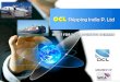 OCL Shipping India P. Ltdomcargologistics.com/profile.pdfREACH US OCL Shipping (India) Pvt. Ltd. REGISTERED OFFICE B-2, NAVSHAKTI BUILDING M. G. ROAD, GHITORNI, NEW DELHI - 110030,