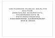 VICTORIAN PUBLIC HEALTH SECTOR€¦ · 6 PART 1 – OPERATION OF AGREEMENT 1. TITLE 1.1 This Agreement shall be known as the Victorian Public Health Sector (Medical Scientists, Pharmacists