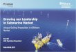 Growing our Leadership in Submarine Market · 31/05/2017  · Superior submarine cable systems technology, undisputed leader by market and capabilities & unique track record of submarine