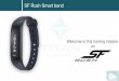 SF Rush Smart band - Titan · The SF Smart band carries a warranty of 1 year from the date of purchase The warranty doesn’t cover the following; • Normal wear and tear due to