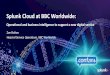 Splunk Cloud at BBC Worldwide · Business Intelligence BBC Store – Splunk Cloud Roadmap Q & A BS-2008 Service orientated dashboard Frequency - Monthly Review Period - Monthly Effort