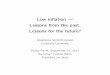 Low inﬂation — Lessons from the past, Lessons for …...2017/09/21  · Low inﬂation—Lessons from the past, Lessons for the future? Schmitt-Groh´e Jobless Recovery with Liquidity