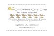 Chickens Cha Cha 8-11-14 - Phonics Dancephonicsdance.com/files/Chickens_Cha_Cha.pdf · Chickens Cha Cha in the dark! (Phonics Dance Poetry and Poems that Cross the Curriculum) Ginny