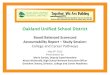 Oakland Unified School District Oakland Unified School District Board Balanced Scorecard Accountability