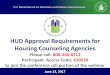 HUD Approval Requirements for Housing Counseling Agencies ... · Step 1: Review hudexchange website for instructions on completing your application Step 2: Use Housing Counseling