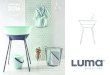 catalogue 2016 - Luma Babylumababy.com/bundles/bebejou/uploads/luma_folder_2016_V2_LR.pdf · This is the LUMA babycare bathing table with baby bath. The bath fits the stand perfectly