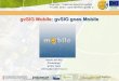 gvSIG Mobile: gvSIG goes Mobiledownloads.gvsig.org/download/documents/reports/... · Company profile. Giornate Triestine utenti di gvSIG - Tr aški dnevi uporabnikov gvSIG-až 
